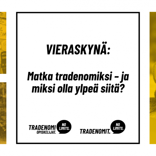 VIERASKYNÄ: Matka tradenomiksi – ja miksi olla ylpeä siitä?